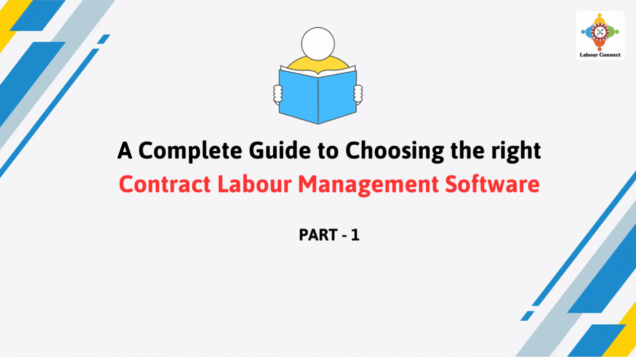 A Complete Guide to Choosing the right Contract Labour management software